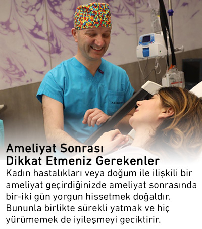 Ameliyat sonrası dikkat edilecek hususlar !